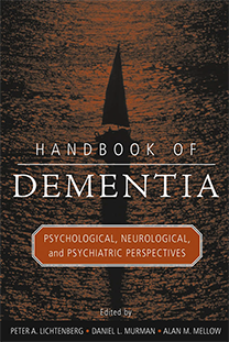 Handbook of dementia : psychological, neurological, and psychiatric perspectives